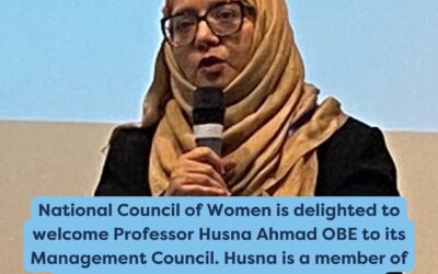 National Council of Women is delighted to welcome Professor Husna Ahmad OBE to its Management Council.