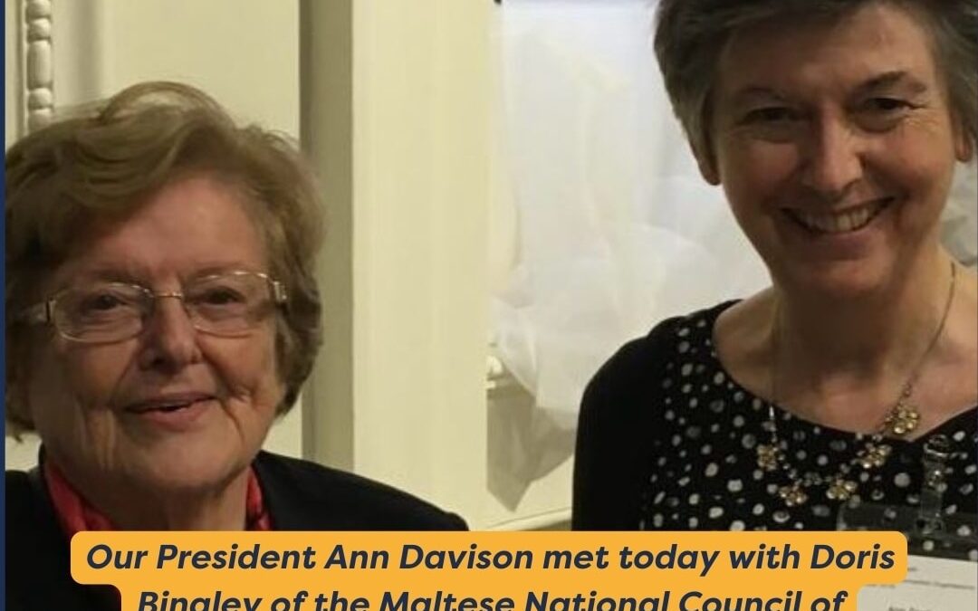 Ann Davison met with Doris Bingley of the Maltese National Council of Women